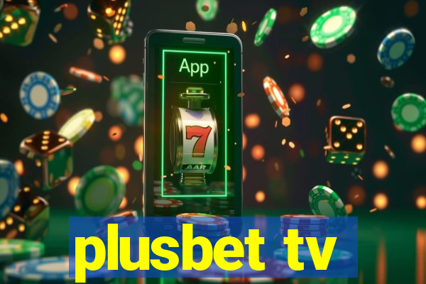 plusbet tv